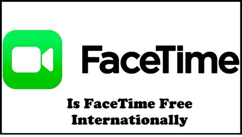 is facetime international free.